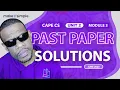 CAPE CS June 2025 Unit 2 Module 3 Full Solution