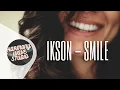 Ikson - Smile (Music Video)