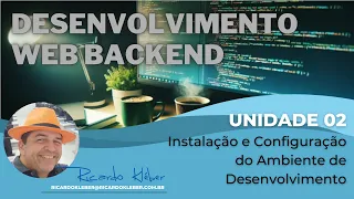 [Desenvolvimento Web BackEnd] Instalação e Configuração do ambiente de desenvolvimento