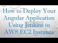 How to Deploy Your Angular Application Using Jenkins to AWS EC2 Instance