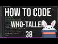 how to code racket - 38 who-taller