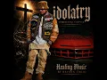 Idolatry -  unreleased chapter - Healing Music  -Bryann T 