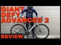 Giant Defy Advanced 2 Review - Giant's entry-level endurance road (Road Performance Bike)
