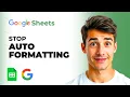 How to Stop Text From Auto Changing Format In Google Sheets Easiest Way 2026 Guide