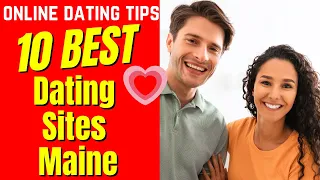 10 BEST Dating Sites Maine 2024