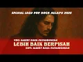 Download Lagu ALBERT RAGA PATANDUNGAN - LEBIH BAIK BERPISAH (MUSIK LIRIK OFFICIAL)