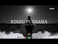 Download Lagu KARYA KDM - RINDU PURNAMA ( COVER BY RASEL ) | ORCHESTRA VERSION