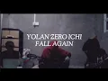 Download Lagu FALL AGAIN - YOLAN ZERO ICHI | HIPHOP INDONESIA