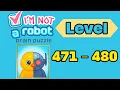 I am not a robot brain test level 471 - 480 solution walkthrough