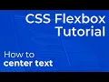 How to Center Text in CSS Flexbox Vertically and Horizontally - Beginner Tutorial