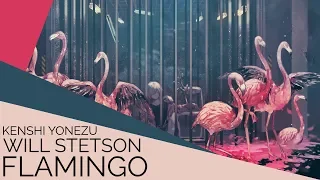 Flamingo English Cover Will Stetson 米津 玄師 