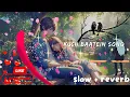 Download Lagu Kuch Baatein Lofi Song |Slow \u0026 Reverb|Payal Dev, Jubin Nautiyal|Kunaal Vermaa|Ashish Panda|Gurmeet C