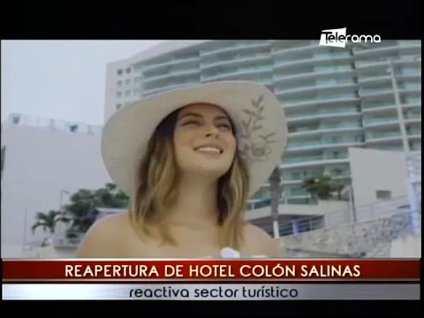 Reapertura de Hotel Colón Salinas reactiva sector turístico