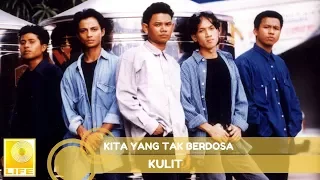 kulit kita yang tak berdosa official audio 