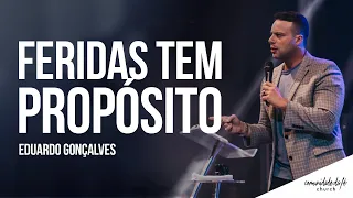 Eduardo Gonçalves // Feridas tem propósito