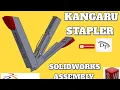 KANGARO STAPLER IN SOLIDWORKS ASSEMBLY