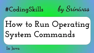 How to Run Operating System Commands in Java Coding Skills