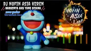 Download dj harusnya aku yang disana TikTok|| NOFIN ASIA || bikin geleng geleng musik nya MP3