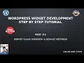 Wordpress Widget Development Beginner Tutorials Step by Step - Widget Class Overview its Methods