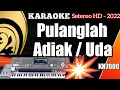 Download Lagu Karaoke Minang Pulanglah Adiak (uda) Nada Pria versi hen asano agam