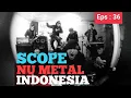 Download Lagu SCOPE : Band NU Metal Indonesia