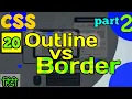 CSS OUTLINE PART - 2 OUTLINE VS BORDER WHAT IS THE DIFFERENCE BETWEEN OUTLINE AND BORDER HINDI