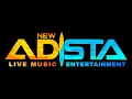 Download Lagu Live stream NEW ADISTA