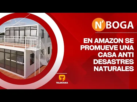 En Amazon se promueve una casa anti desastres naturales
