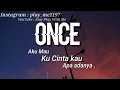 Download Lagu Once - Aku mau ( Ku cinta kau apa adanya ) lirik