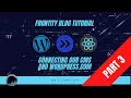 Quick Start Tutorial for a Headless WordPress Blog - Connecting our CMS and WordPress com Part 3
