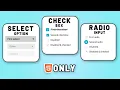 Inputs in HTML Select Option Radio Buttons and Checkboxes