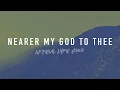 Download Lagu Nearer My God To Thee | Official Lyric Video | Reawaken Hymns