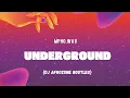 Lagu MPHO.WAV - UNDERGROUND (DJ AFROZONE BOOTLEG)