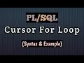 How to use Cursor For Loop in PL SQL Cursor For Loop Explained with Syntax and Example