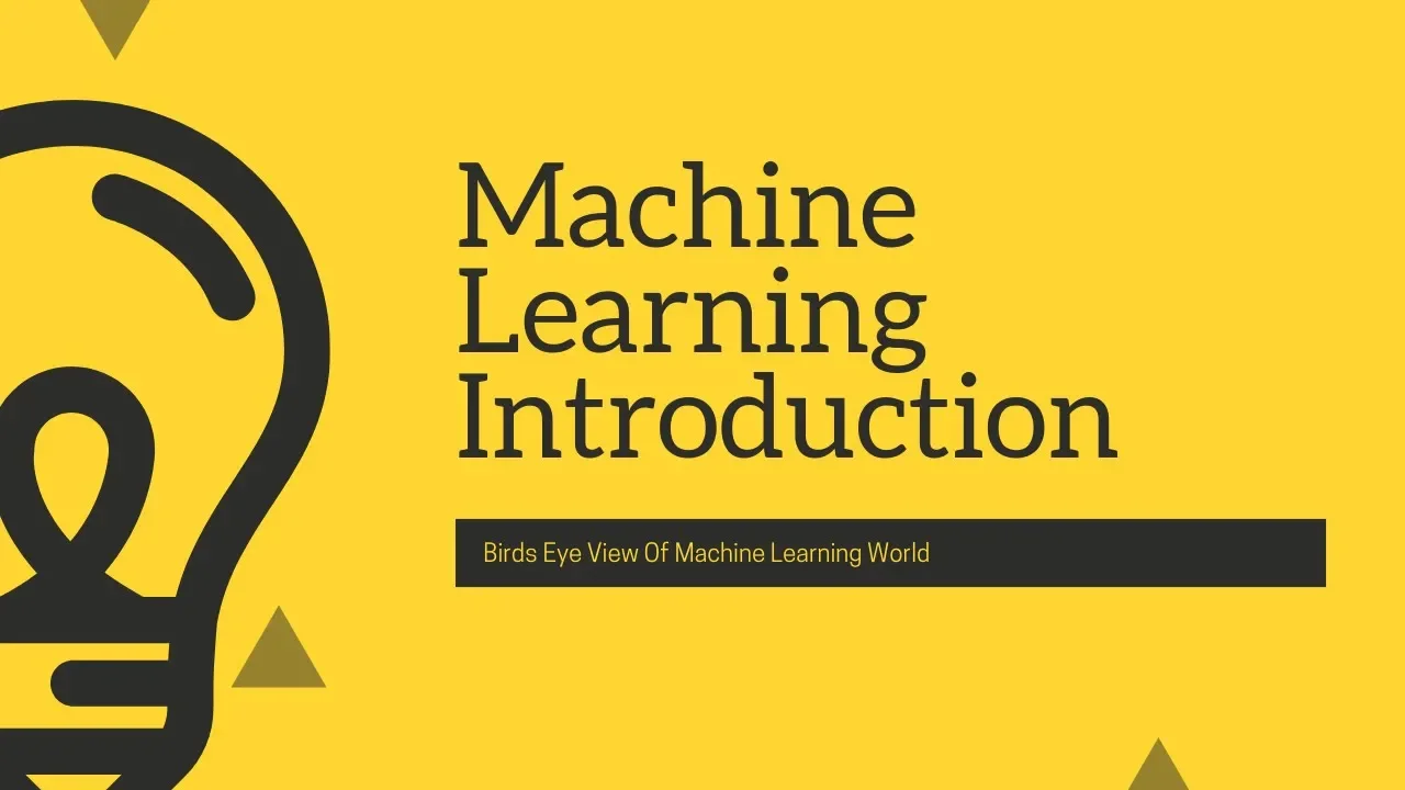 Machine Learning : An Introduction