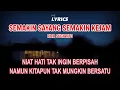 Download Lagu SEMAKIN SAYANG SEMAKIN KEJAM - RITA SUGIARTO (LIRIK)