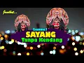 Download Lagu SAYANG - Gamma1 II Tanpa Kendang Cover