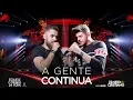 Lagu Zé Neto e Cristiano - A GENTE CONTINUA - #EsqueceOMundoLaFora