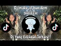 Download Lagu DJ MAKE IT BUN DEM TERBARU‼️🎧  | SKRILLEXX BROO