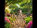 El Dueño De Tu Amor