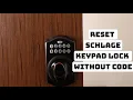 How to Reset Schlage Keypad Lock Without Programming Code