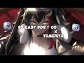 Lagu DJ BABY DON'T GO X TUMERIYU SLOW REVERB / CHHYTANG MUSIC