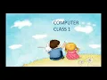 CLASS 1 - COMPUTER