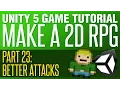 Unity RPG Tutorial - Better Attacks