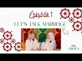 Download Lagu S1E1 - Let's talk marriage