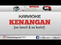 Download Lagu KENANGAN (karaoke) wa kancil \u0026 wa koslet
