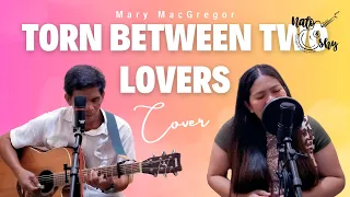 Download Torn between two lovers - Mary Macgregor ( Nato and Shy Cover) MP3