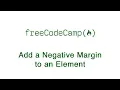 Basic CSS - Add a Negative Margin to an Element