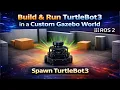 Create Your Own Gazebo Model for TurtleBot3 ROS2 Tutorial