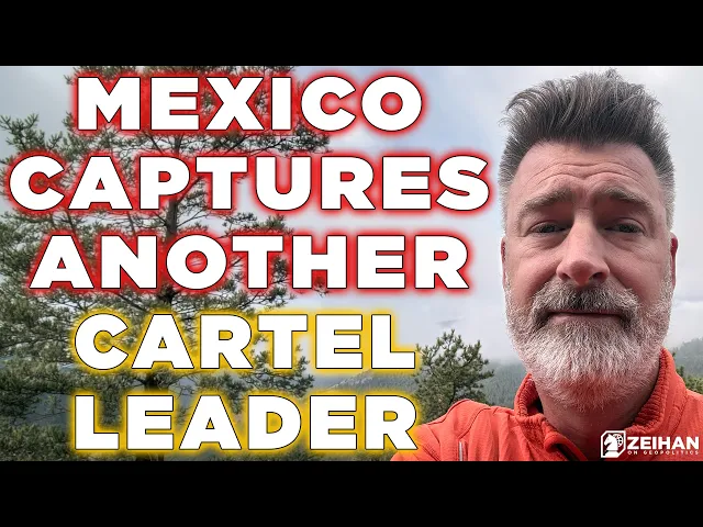 Video: El Jardinero Gets Trimmed by Mexican Authorities || Peter Zeihan
